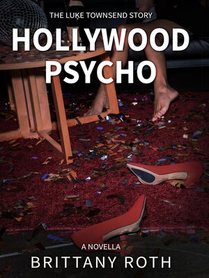 cover image of Hollywood Psycho the Luke Townsend Story